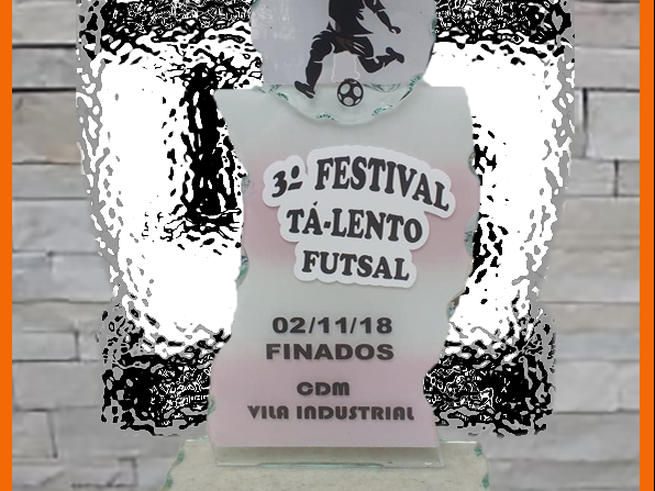 2018 - Festival Tá-Lento Futsal (CDM Vila Industrial)